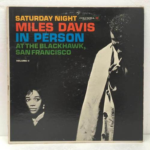 Miles Davis In Person Saturday Night Blackhawk